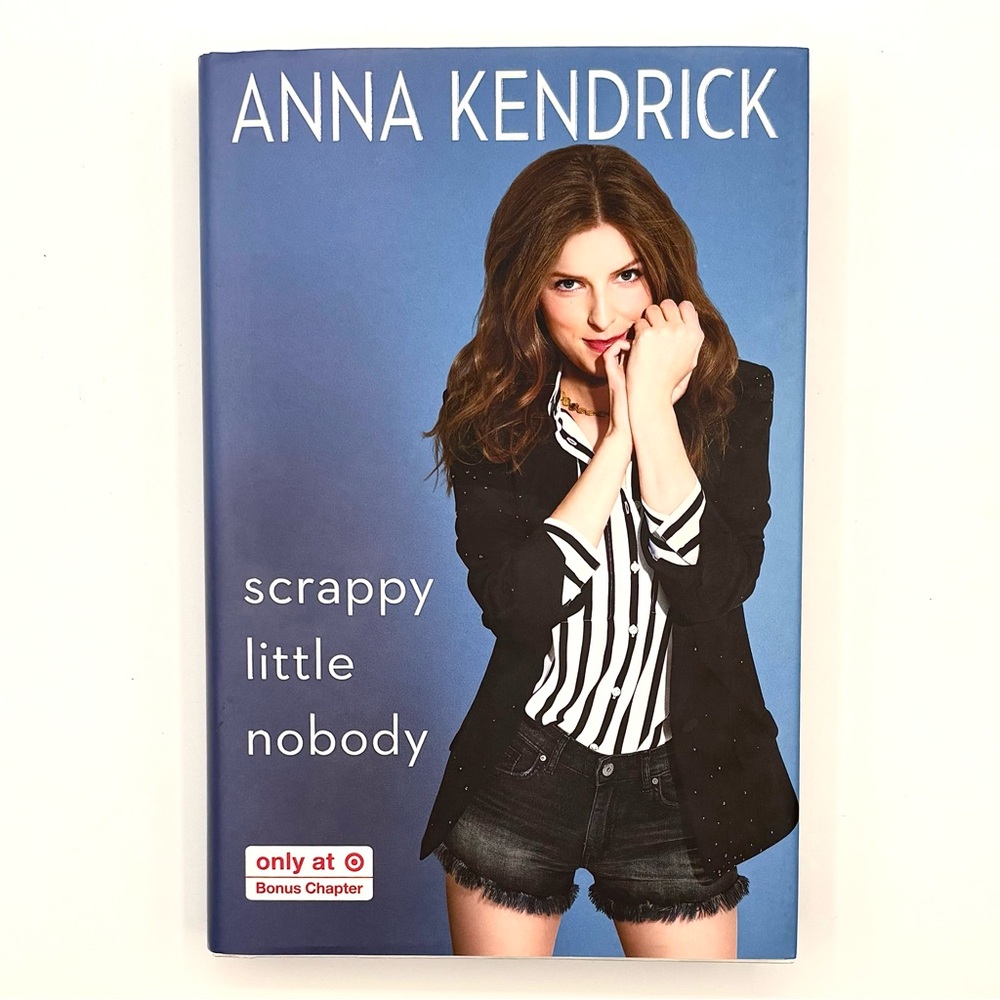 Scrappy Little Nobody by Anna Kendrick - Target Edition Bonus Chapter